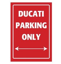 Plechová parkovacie ceduľa DUCATI Parking Only červená